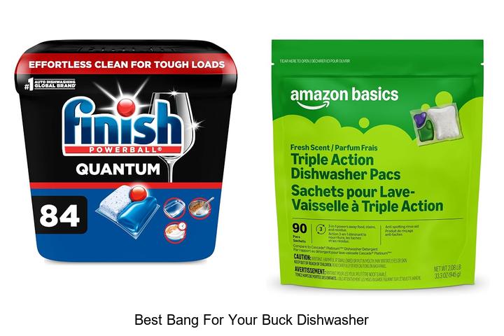 best bang for your buck dishwasher