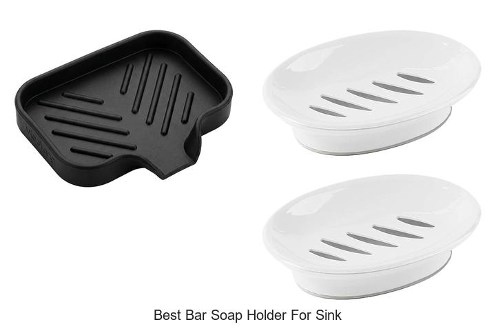 best bar soap holder for sink