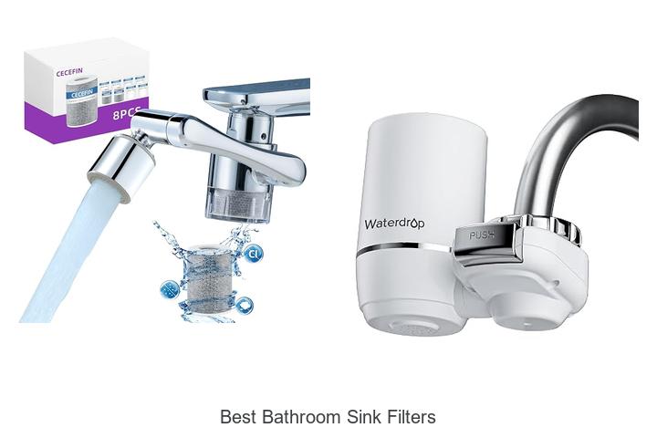 best bathroom sink filters
