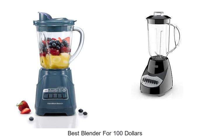 best blender for 100 dollars