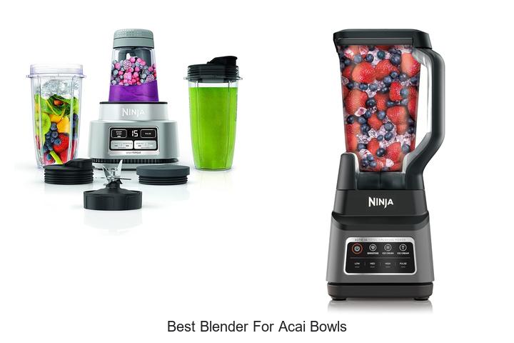 best blender for acai bowls