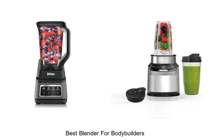 best blender for bodybuilders