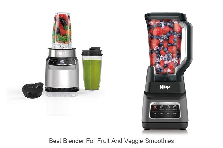 best blender for fruit and veggie smoothies