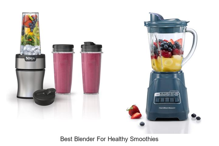best blender for healthy smoothies