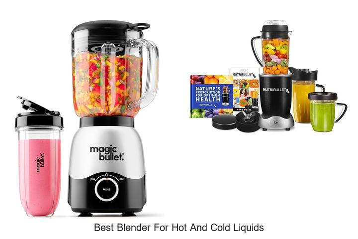 best blender for hot and cold liquids