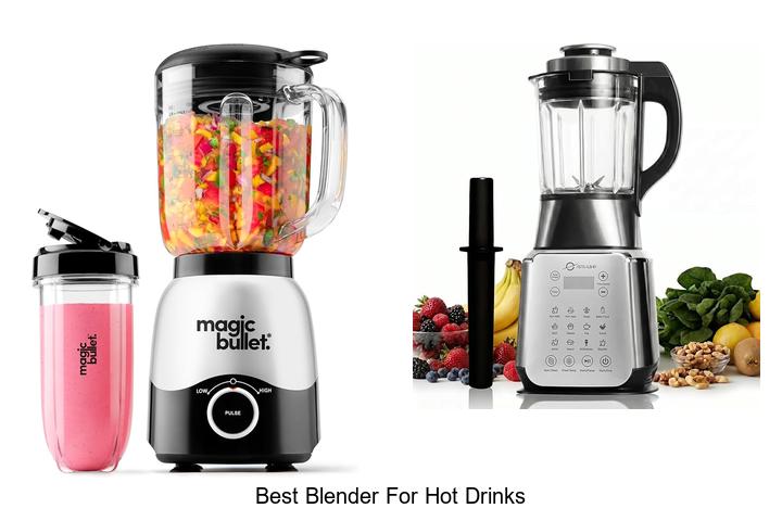 best blender for hot drinks