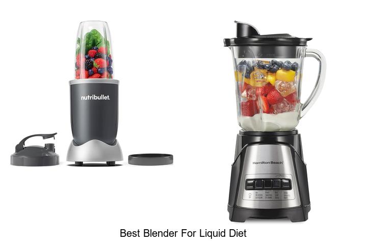 best blender for liquid diet