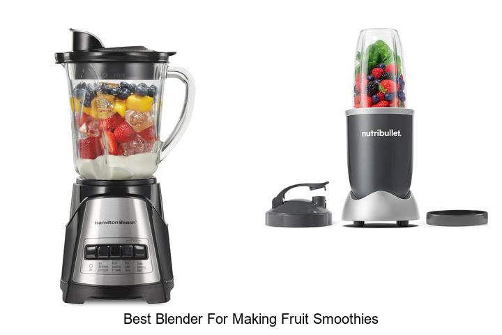 best blender for making fruit smoothies