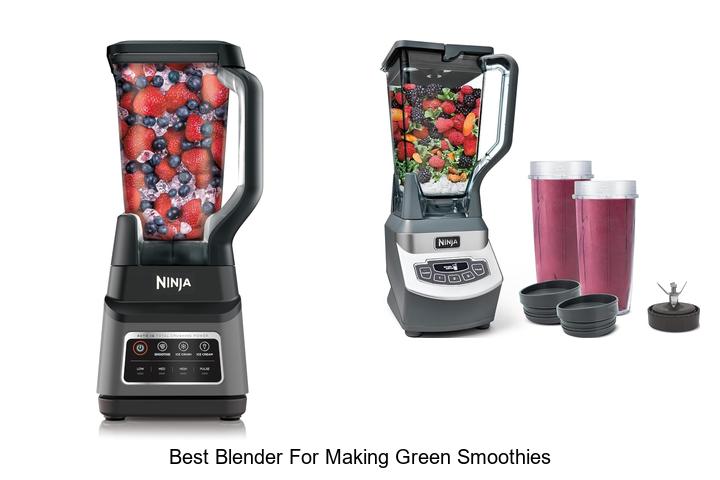 best blender for making green smoothies