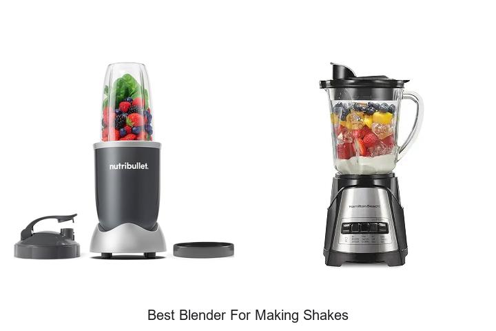 best blender for making shakes