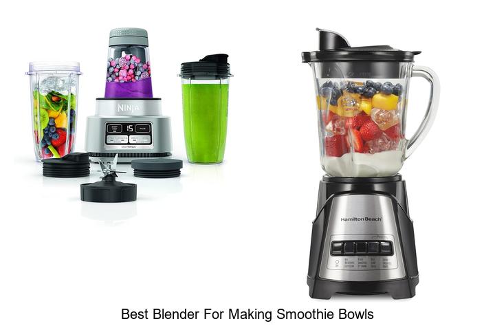 best blender for making smoothie bowls