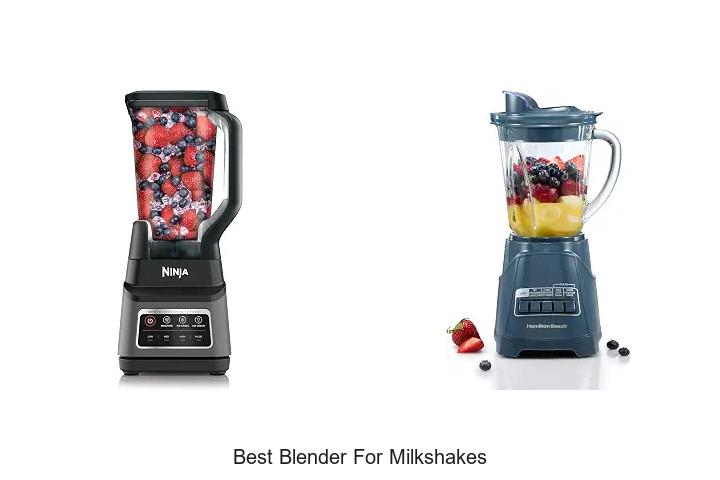 best blender for milkshakes