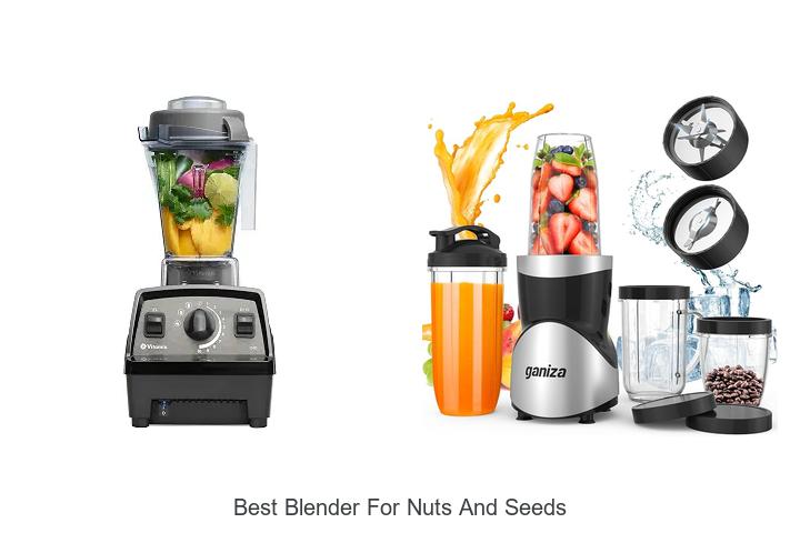 best blender for nuts and seeds