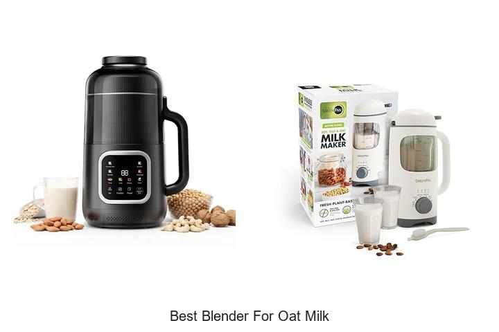 best blender for oat milk