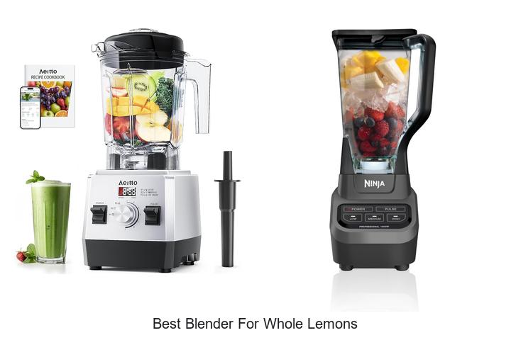 best blender for whole lemons