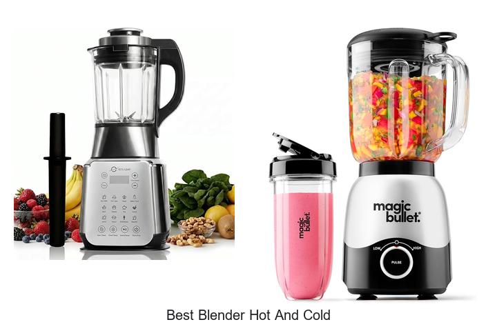 best blender hot and cold