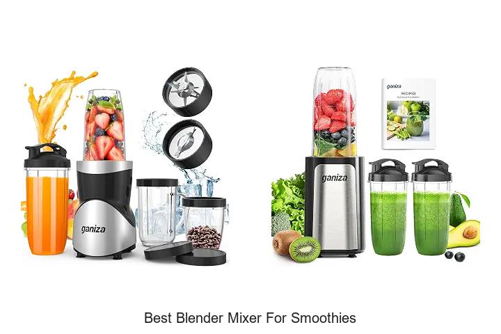 best blender mixer for smoothies