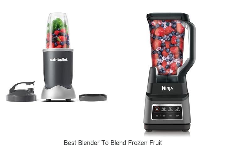 best blender to blend frozen fruit