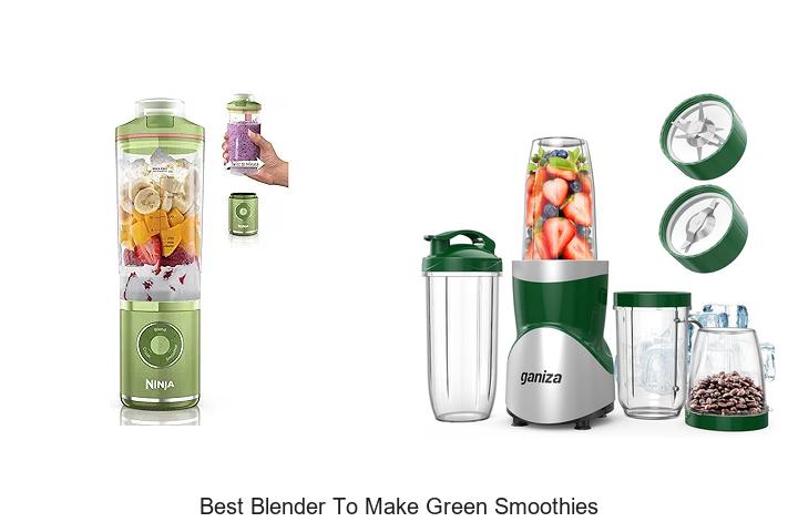best blender to make green smoothies