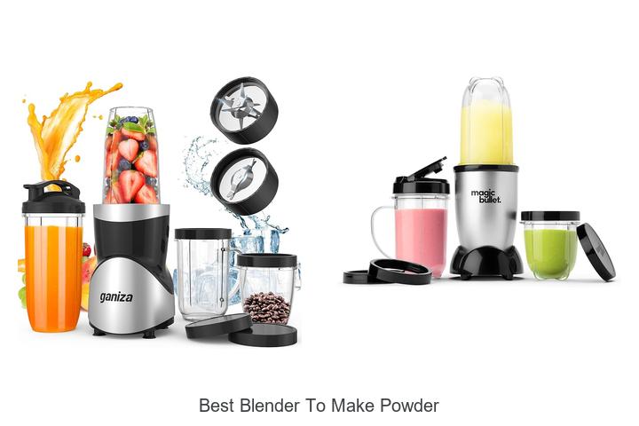 best blender to make powder