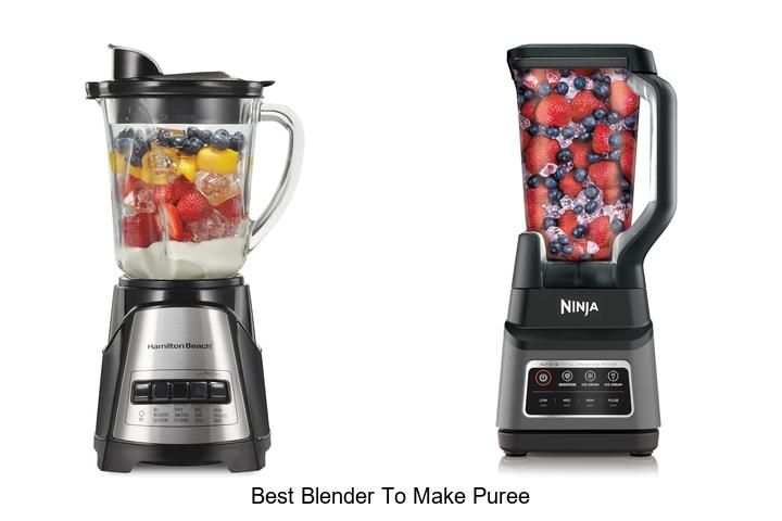 best blender to make puree