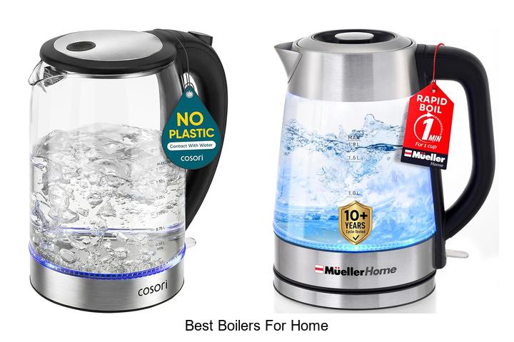 best boilers for home