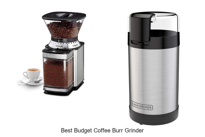 best budget coffee burr grinder