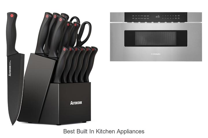 best built in kitchen appliances