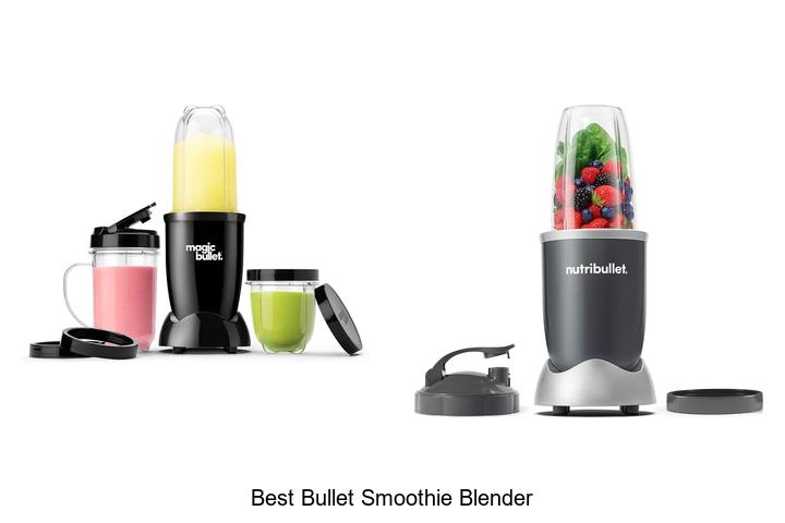 best bullet smoothie blender