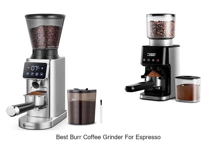 best burr coffee grinder for espresso