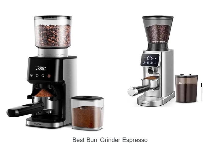 best burr grinder espresso