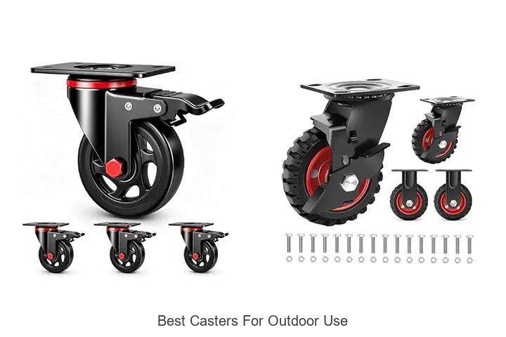 best casters for outdoor use