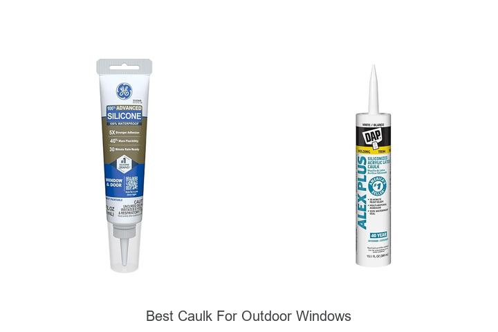 best caulk for outdoor windows