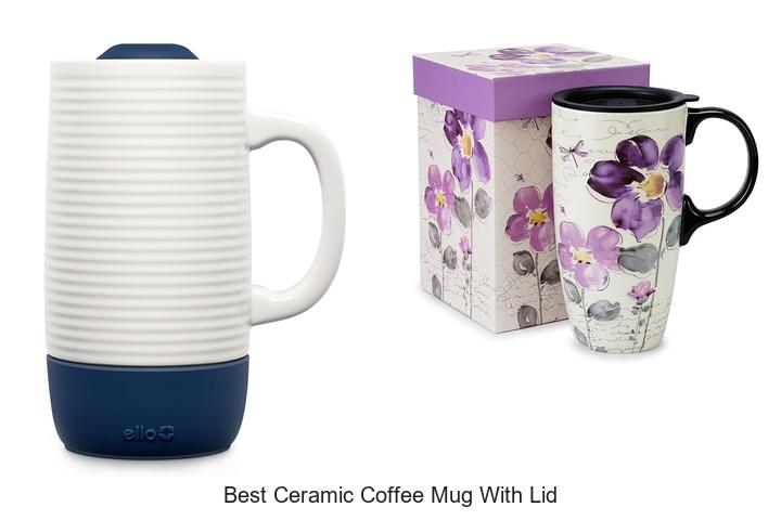 best ceramic coffee mug with lid