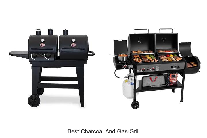 best charcoal and gas grill