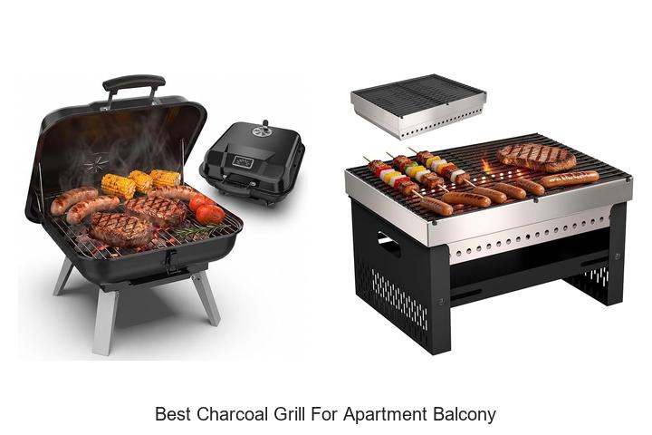 best charcoal grill for apartment balcony