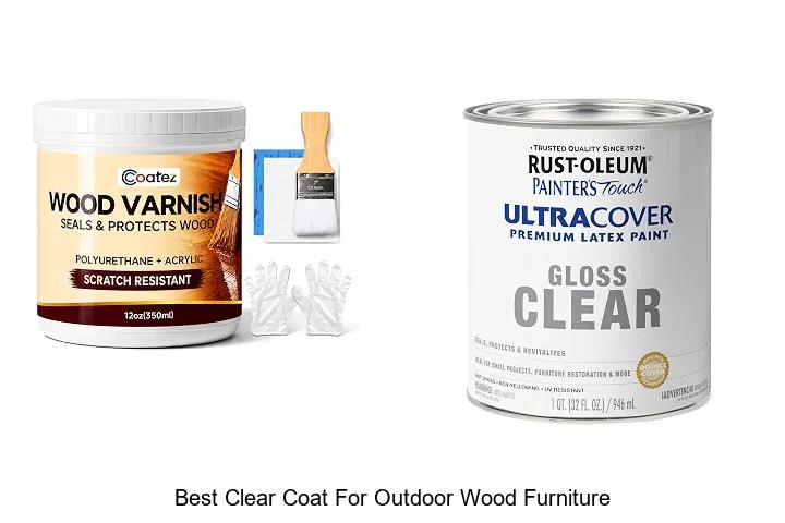 best clear coat for outdoor wood furniture