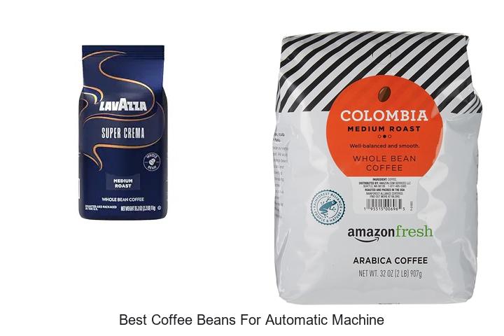 best coffee beans for automatic machine