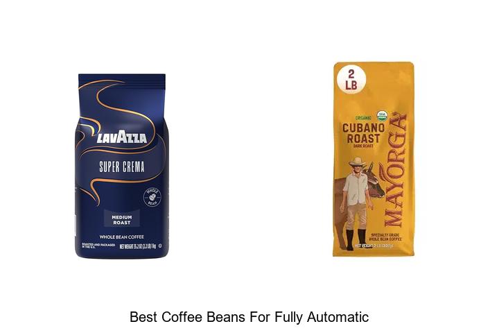 best coffee beans for fully automatic