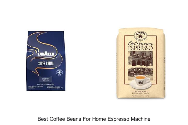 best coffee beans for home espresso machine