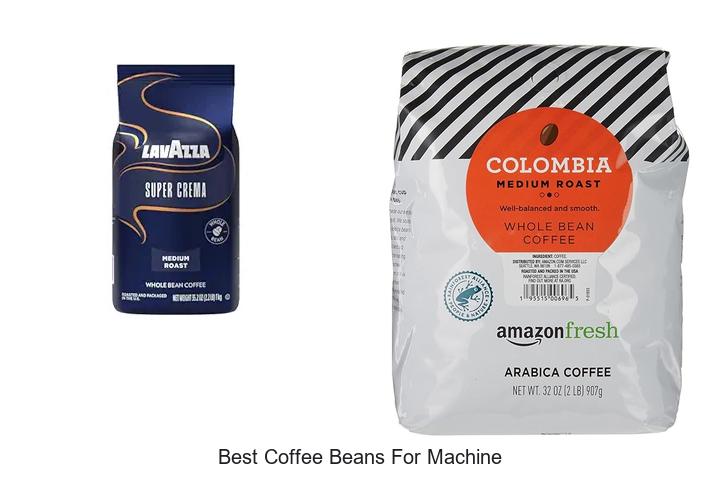 best coffee beans for machine
