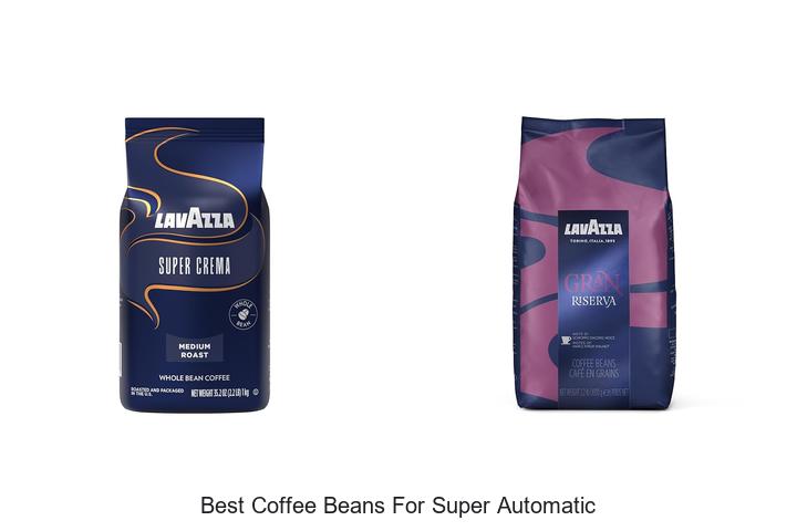best coffee beans for super automatic