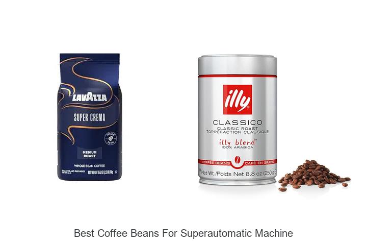 best coffee beans for superautomatic machine