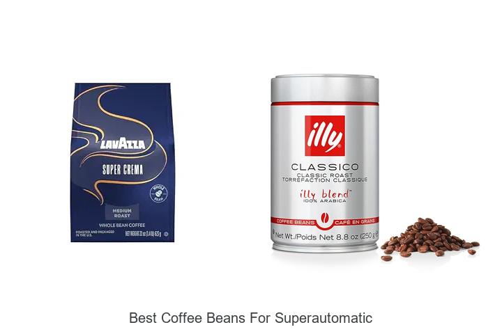 best coffee beans for superautomatic