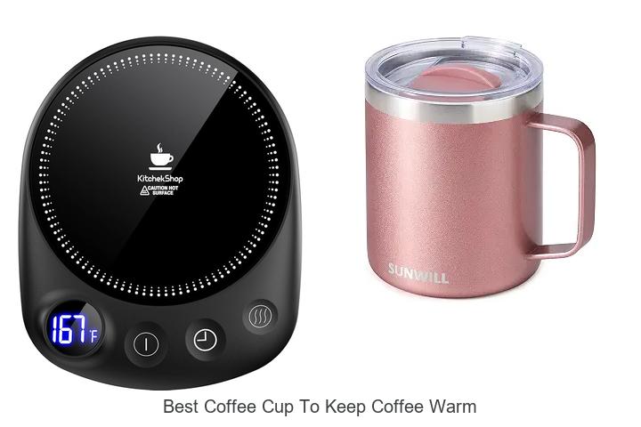 best coffee cup to keep coffee warm