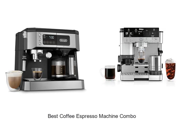 best coffee espresso machine combo