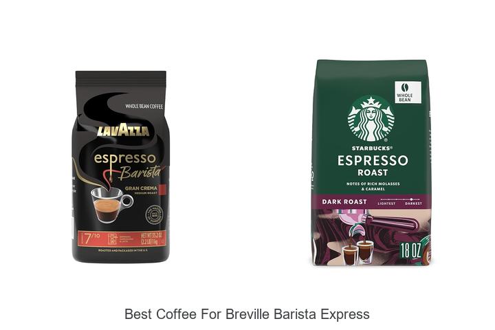 best coffee for breville barista express