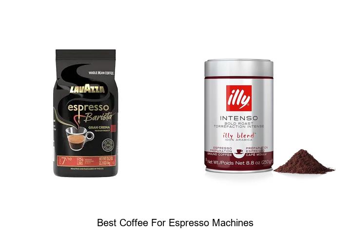 best coffee for espresso machines