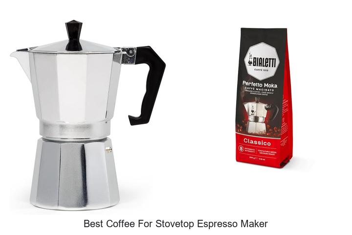 best coffee for stovetop espresso maker
