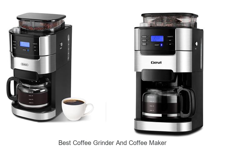 best coffee grinder and coffee maker